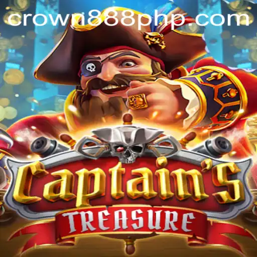 Exploring the Thrilling World of CaptainssTreasure and the Quest for CROWN888