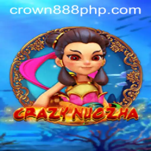 CrazyNuoZha: A Deep Dive into the Game with CROWN888
