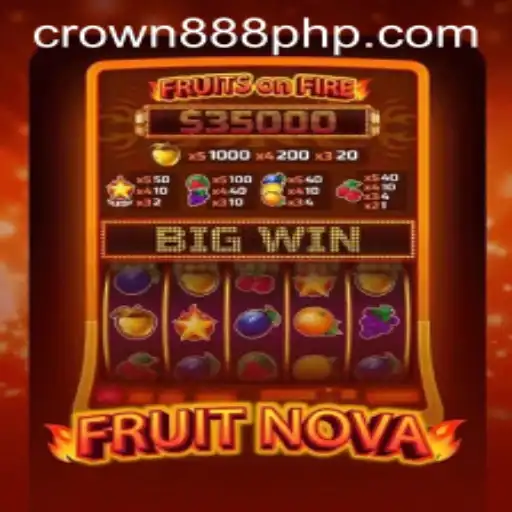 Exploring the World of FruitNova with CROWN888