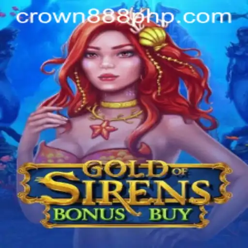 Unraveling the Adventure of GoldofSirensBonusBuy with CROWN888