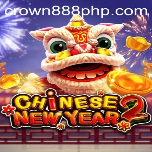Explore the Excitement of CHINESENEWYEAR2 with CROWN888