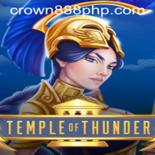 Experience the Thrill of TempleofThunder: Unleashing Adventure with CROWN888